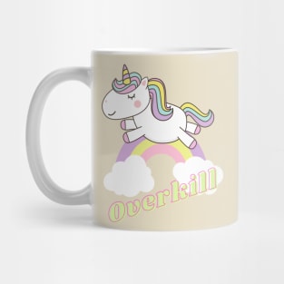 overkill ll unicorn Mug